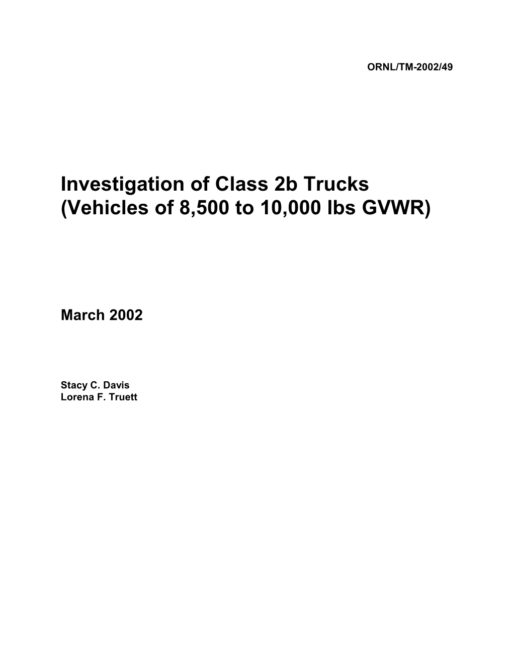 Investigation of Class 2B Trucks (Vehicles of 8,500 to 10,000 Lbs GVWR)