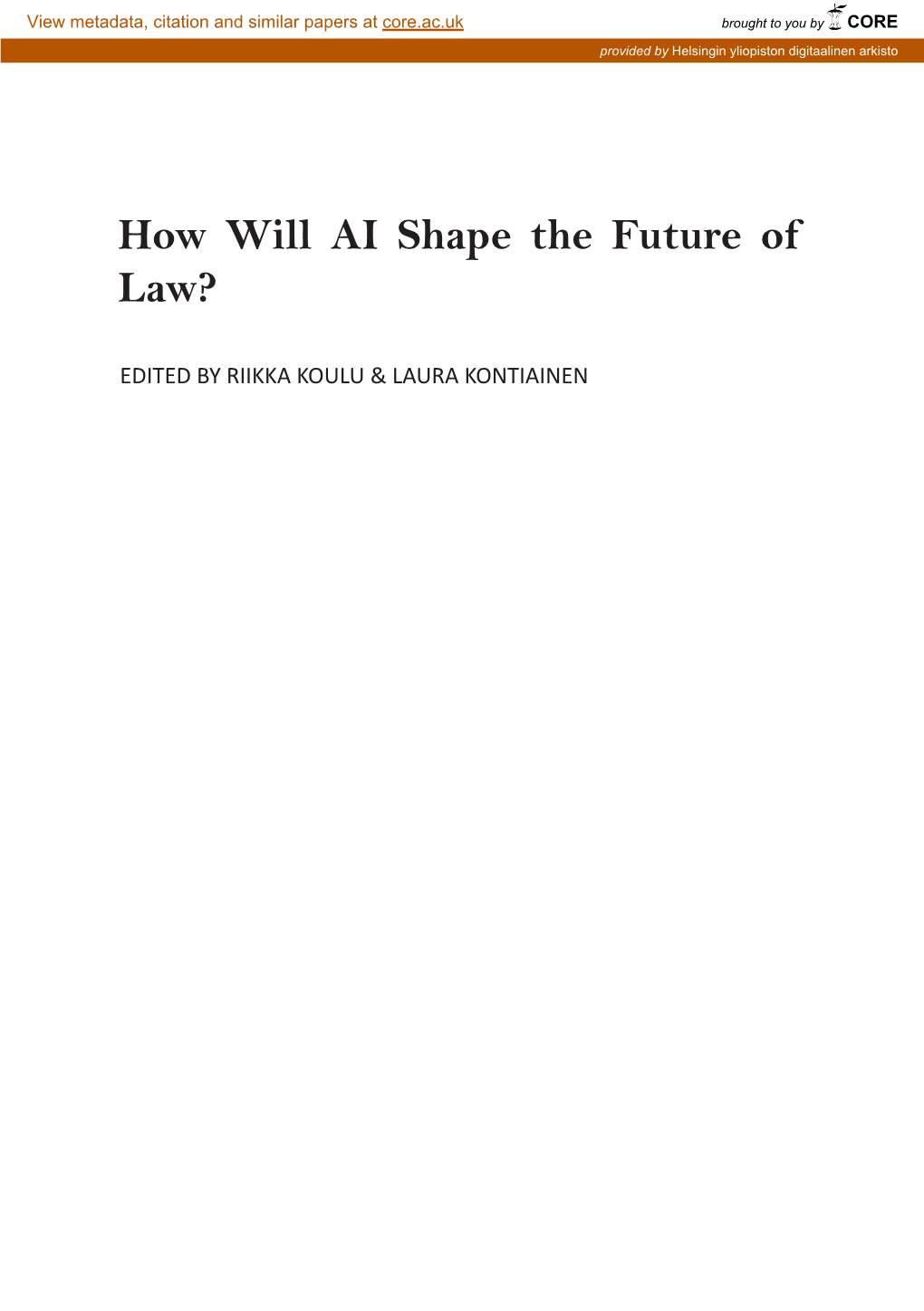 How Will AI Shape the Future of Law?