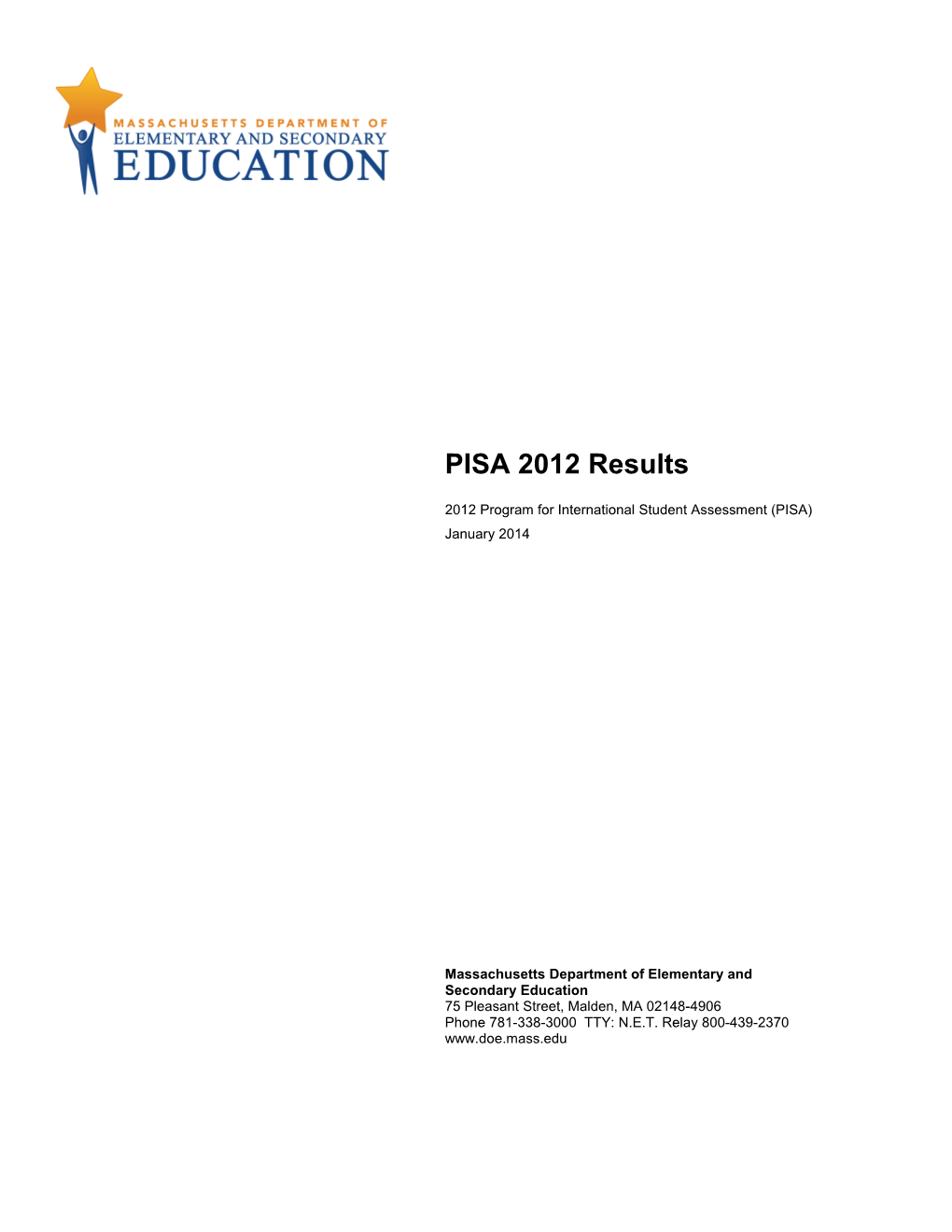 2012 Program For International Student Assessment (PISA) January 2014