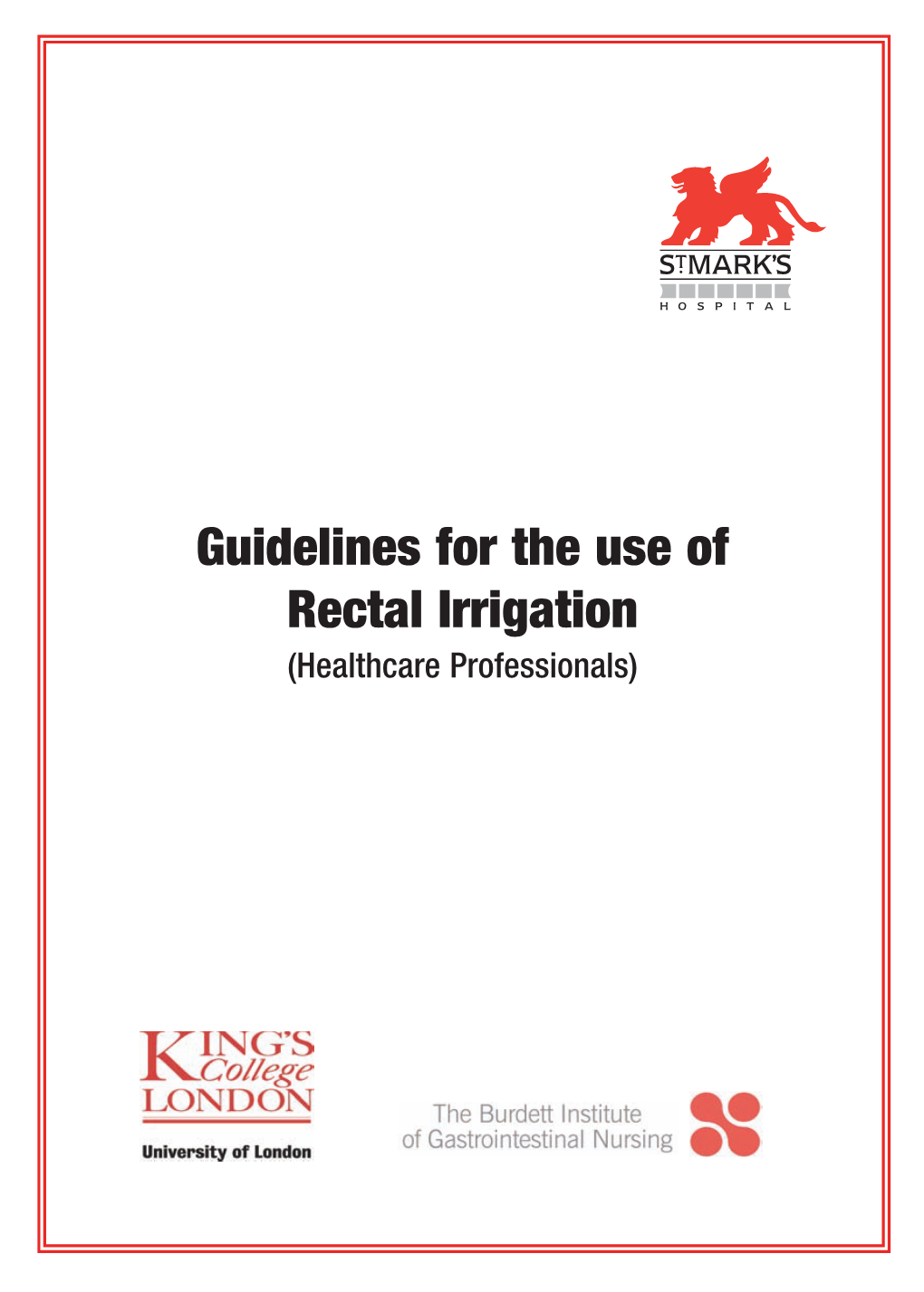 Guidelines for the Use of Rectal Irrigation