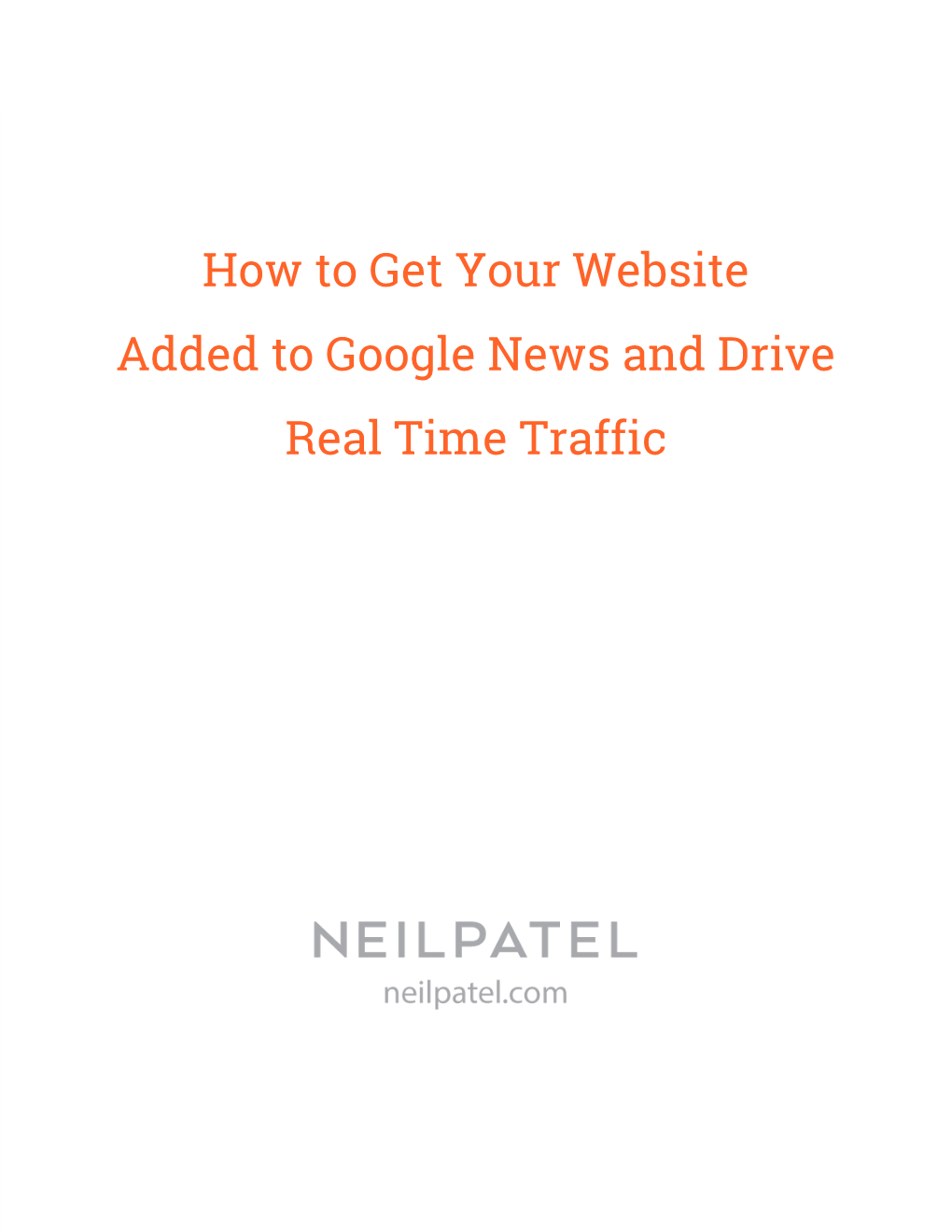 How to Get Your Website Added to Google News and Drive Real Time Traffic