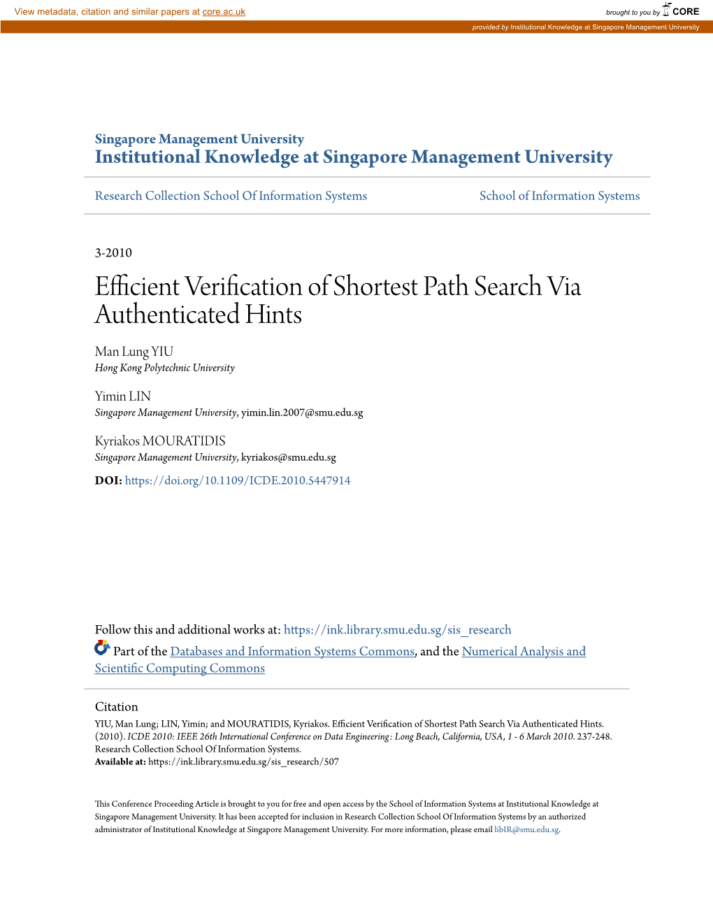 Efficient Verification of Shortest Path Search Via Authenticated Hints Man Lung YIU Hong Kong Polytechnic University