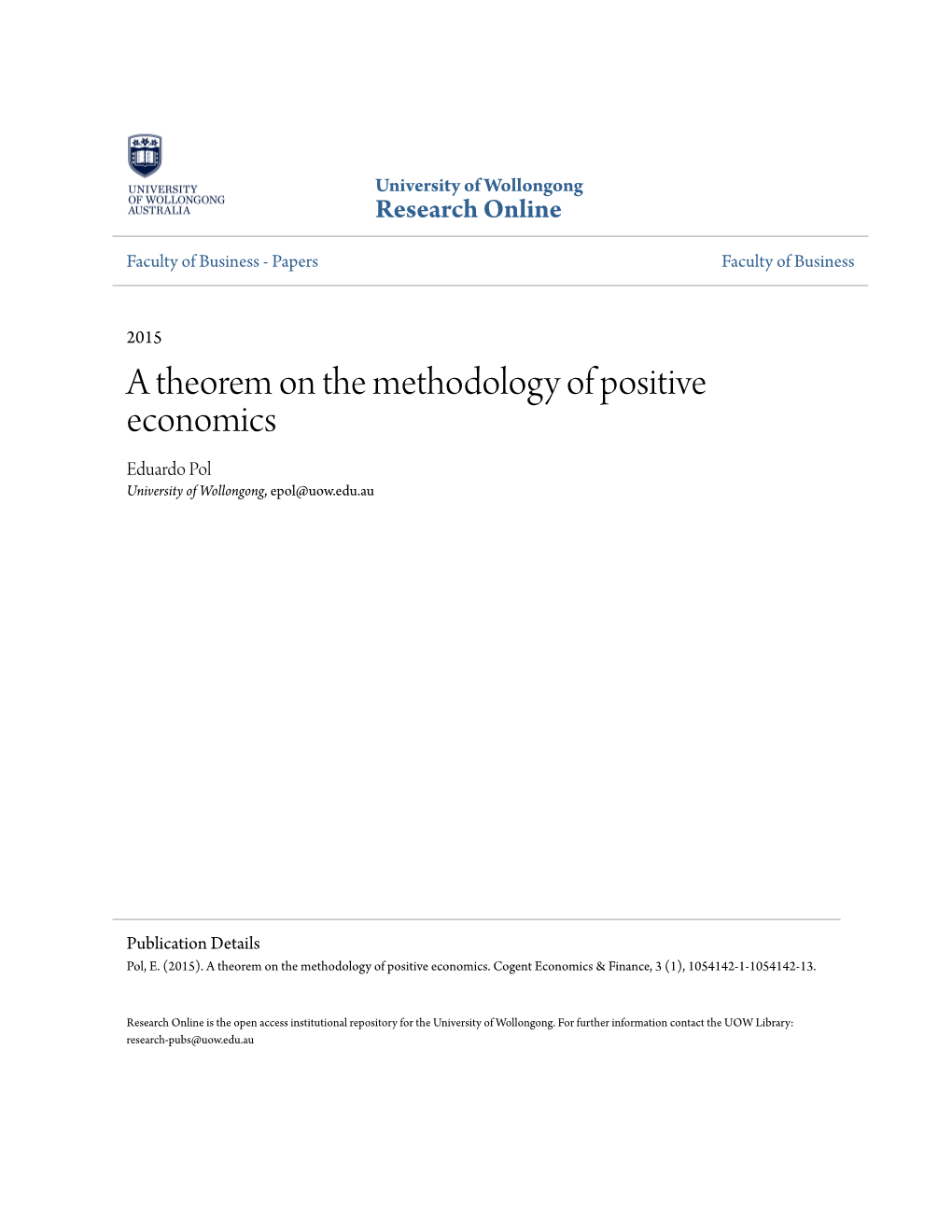 A Theorem on the Methodology of Positive Economics Eduardo Pol University of Wollongong, Epol@Uow.Edu.Au