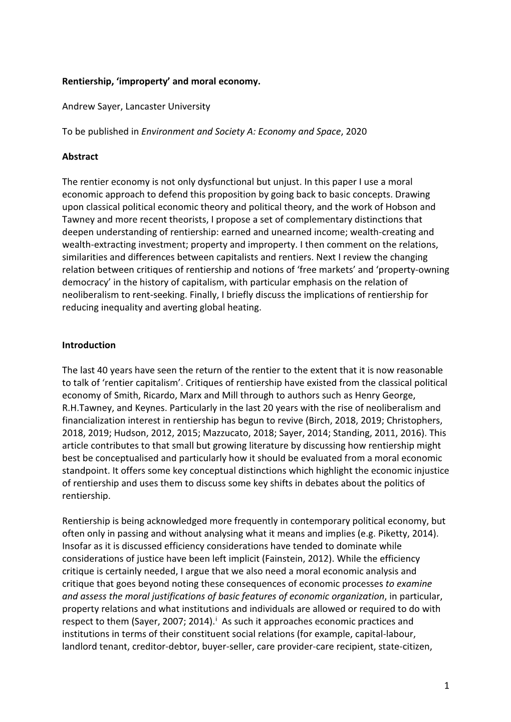 1 Rentiership, 'Improperty' and Moral Economy. Andrew Sayer, Lancaster