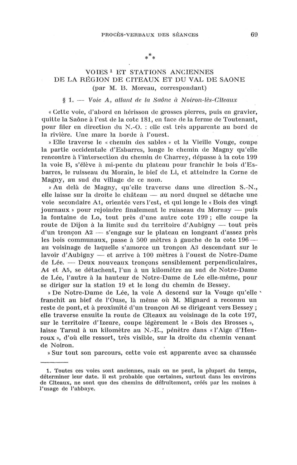 VOIES1 ET STATIONS ANCIENNES DE LA RÉGION DE CITEAUX ET DU VAL DE SAONE (Par M. B. Moreau, Correspondant) § 1. — Voie, A, Al