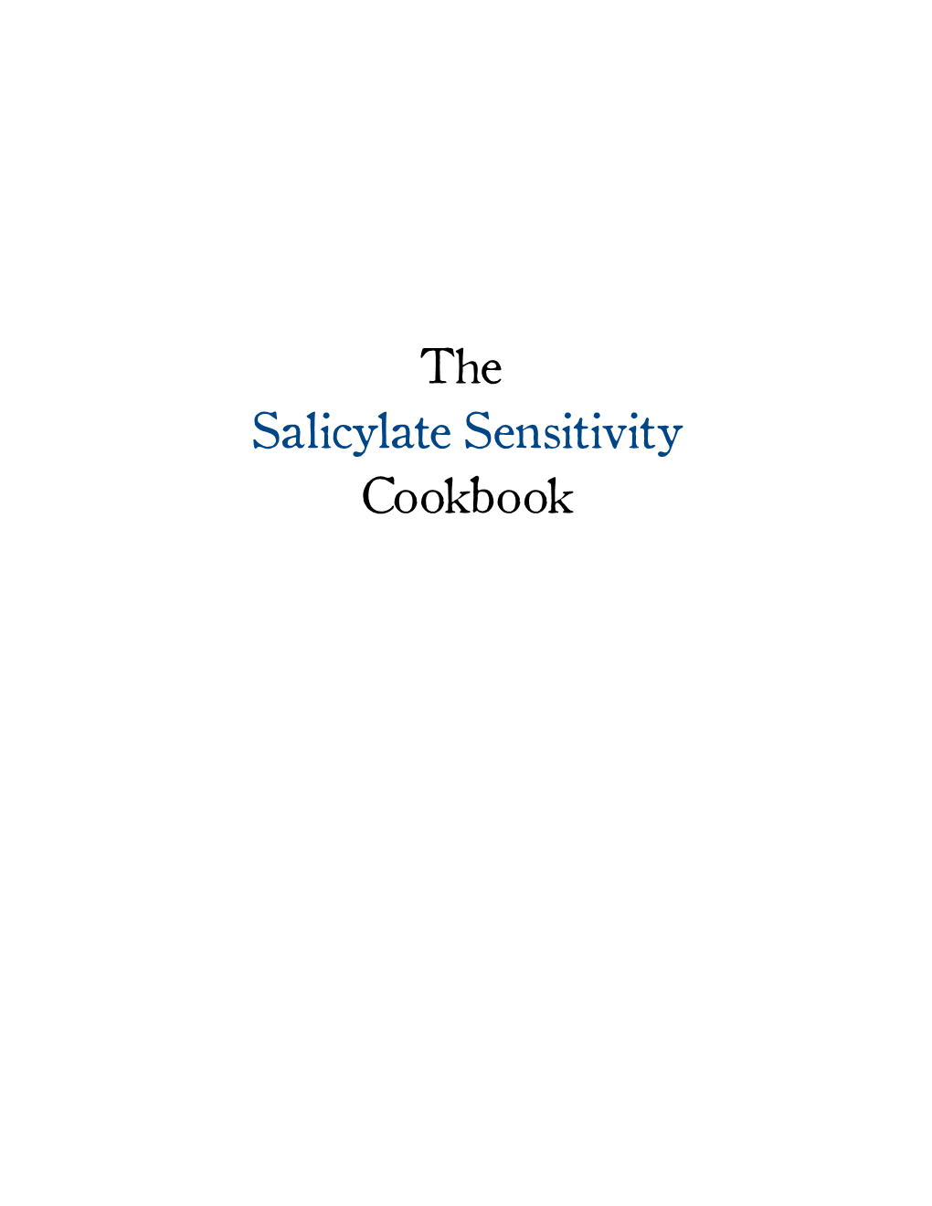 The Salicylate Sensitivity Cookbook ­