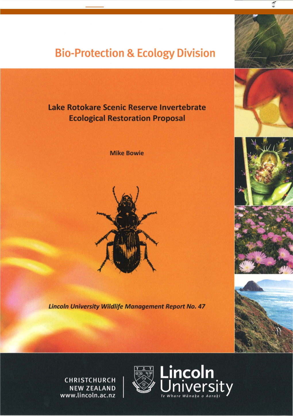 Lake Rotokare Scenic Reserve Invertebrate Ecological Restoration Proposal