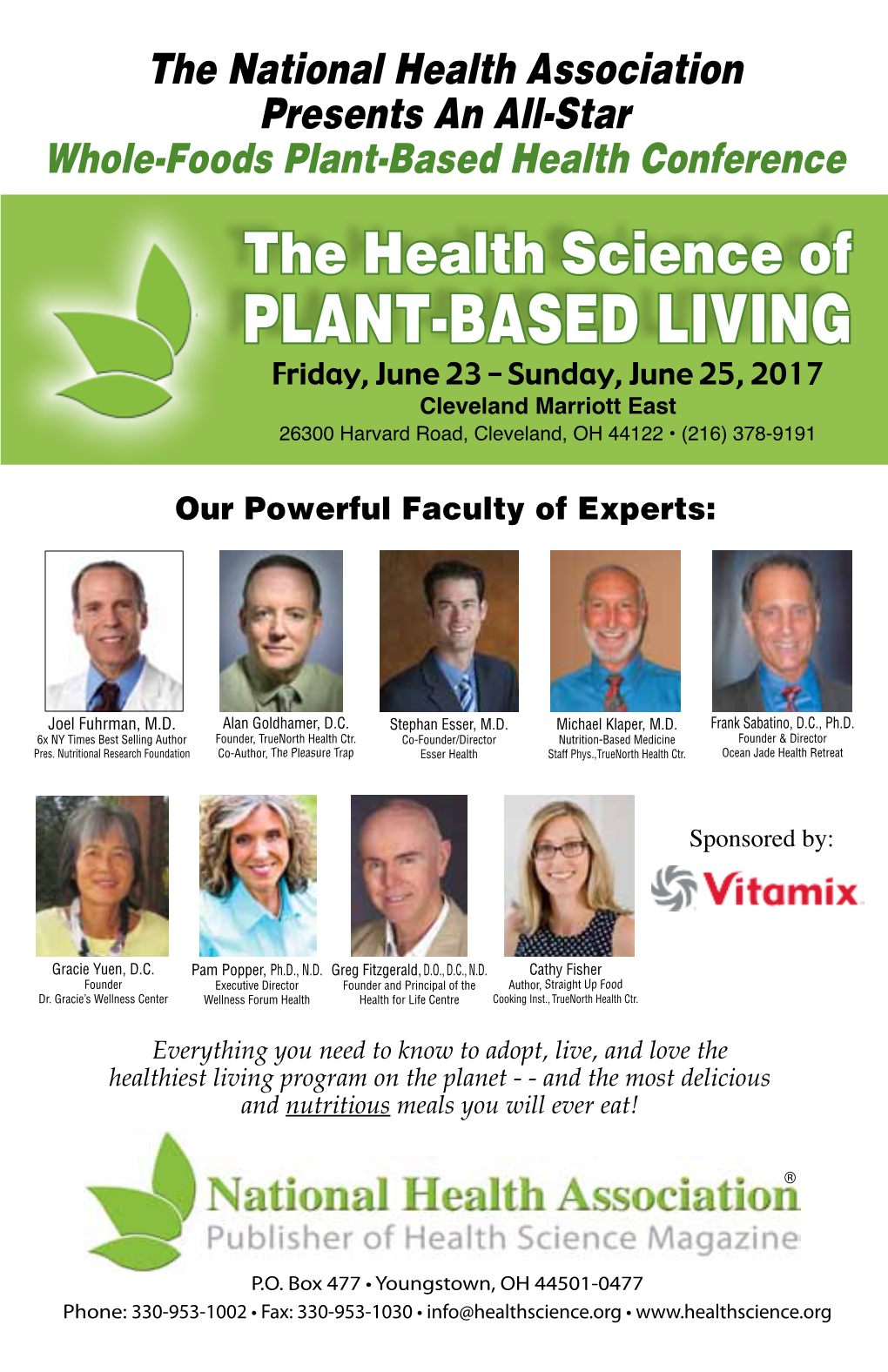 PLANT-BASED LIVING Friday, June 23 – Sunday, June 25, 2017 Cleveland Marriott East 26300 Harvard Road, Cleveland, OH 44122 • (216) 378-9191
