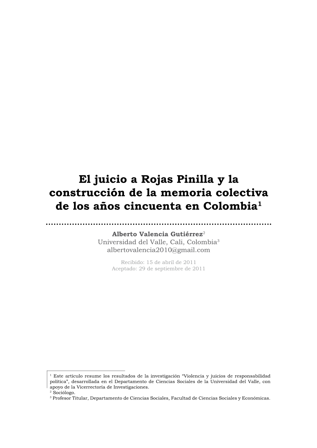 El Juicio a Rojas Pinilla Y La Construcción De La Memoria Colectiva De Los Años Cincuenta En Colombia1