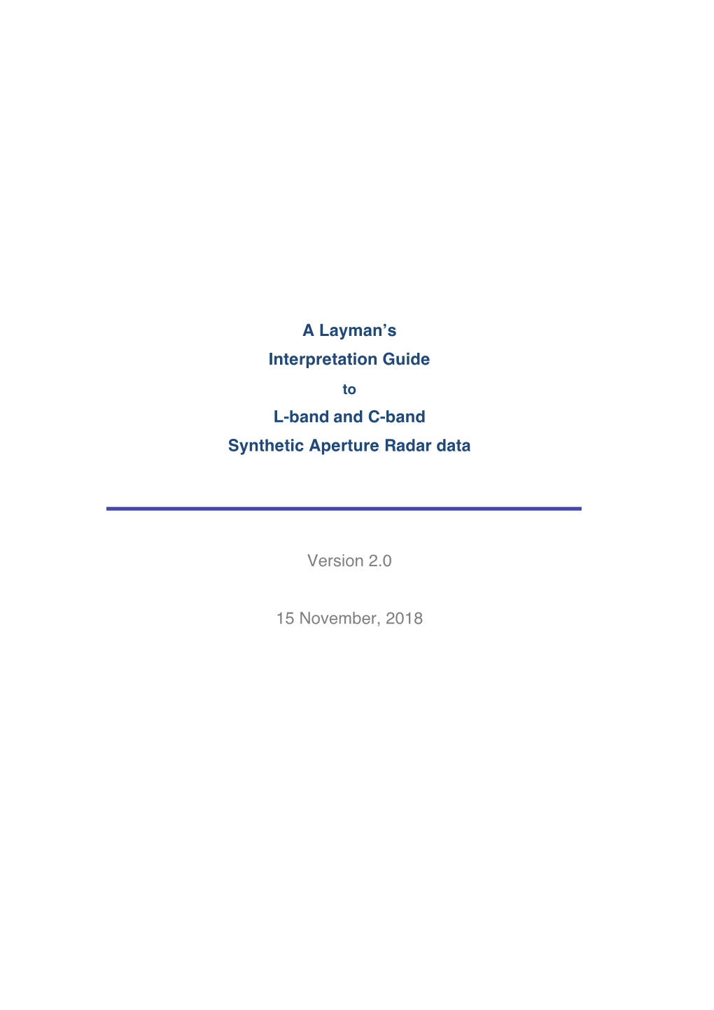 A Layman's Interpretation Guide L-Band and C-Band Synthetic