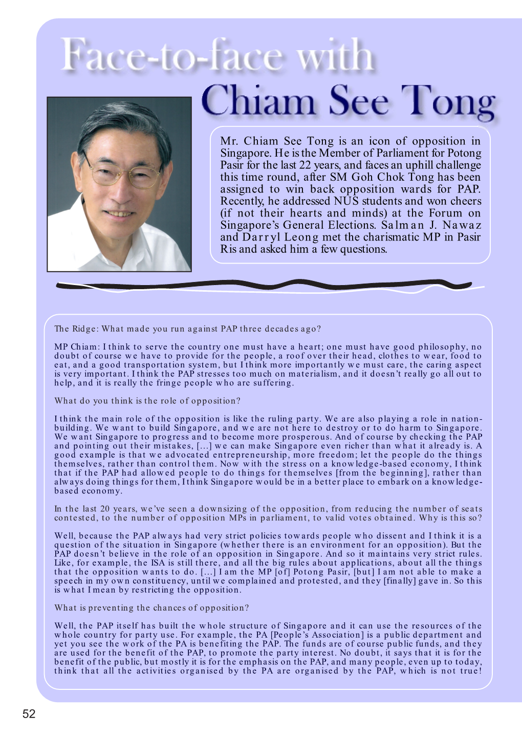 52 Mr. Chiam See Tong Is an Icon of Opposition in Singapore. He Is The