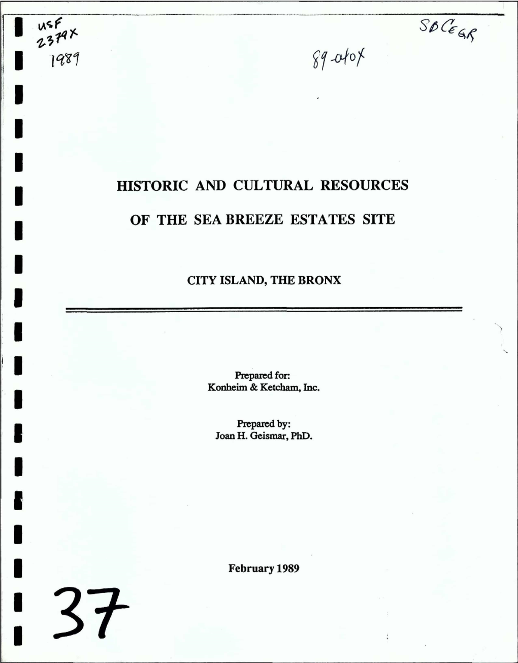 Historic and Cultural Resources of the Sea Breeze Estates Site on City Island in T~E Bronx