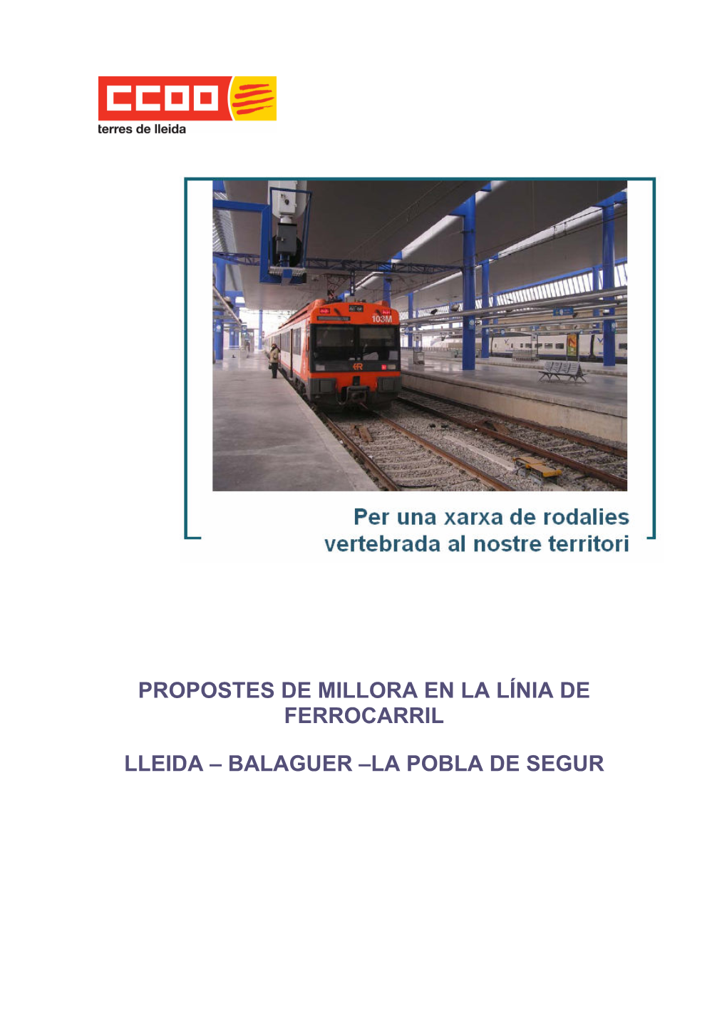 Propostes CCOO Millores Tren Linia Lleida-Balaguer