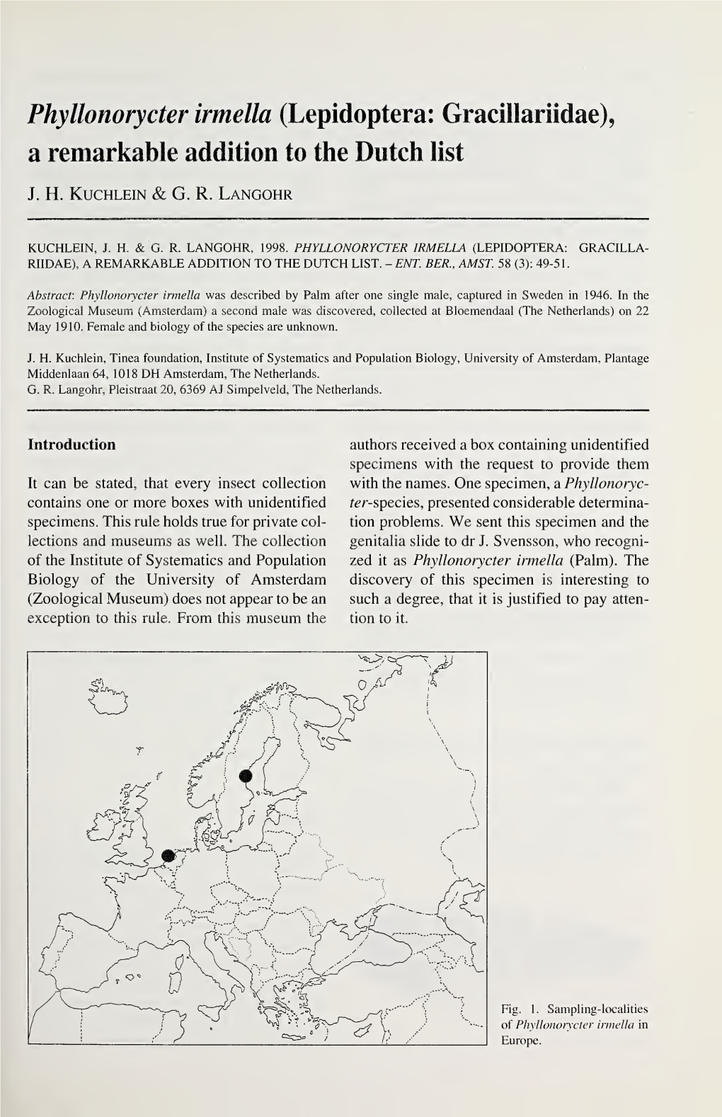 Phyllonorycter Irmella (Lepidoptera: Gracillariidae), a Remarkable Addition to the Dutch List