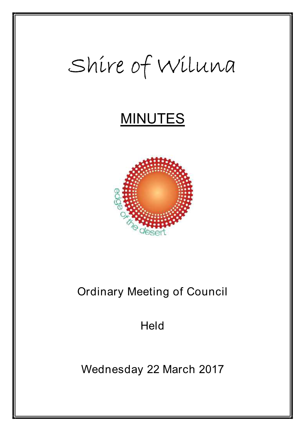 Ordinary Meeting of Council Held Wednesday 22 March 2017