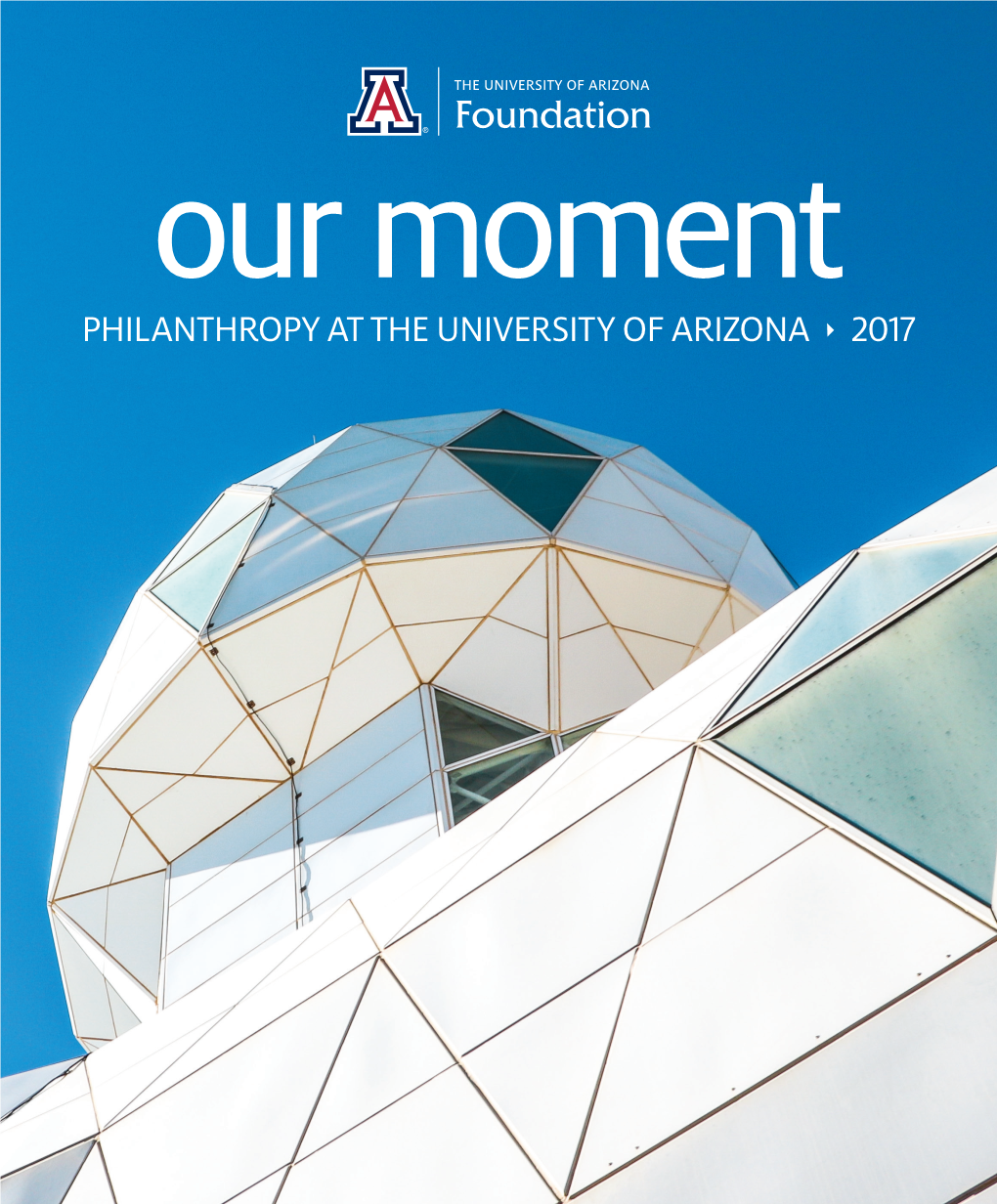 PHILANTHROPY at the UNIVERSITY of ARIZONA 2017 in This Moment, All Over Campus, 10,000 Eager and Nervous Freshmen Are Trying to Find Theirin Classes