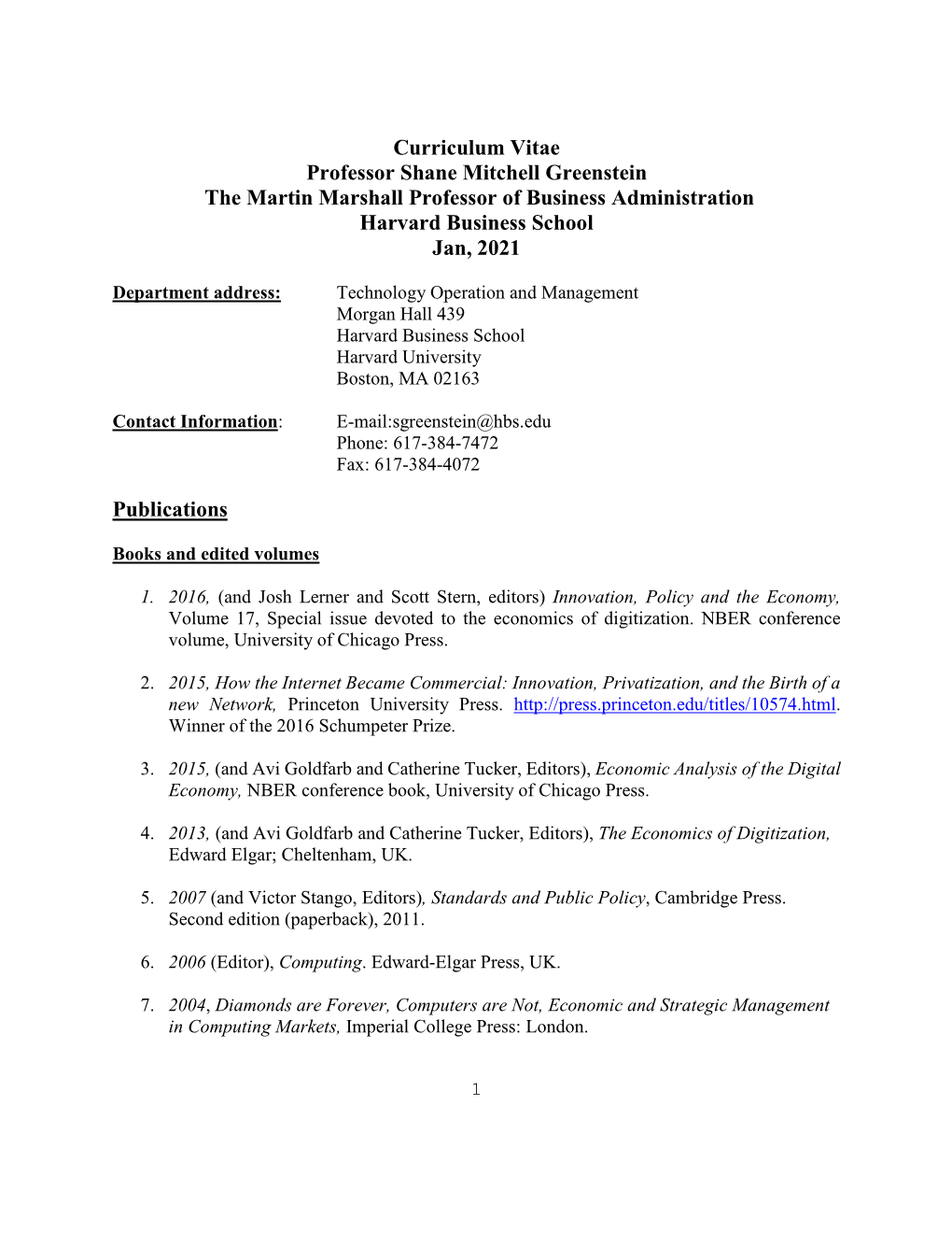 Curriculum Vitae Professor Shane Mitchell Greenstein the Martin Marshall Professor of Business Administration Harvard Business School Jan, 2021