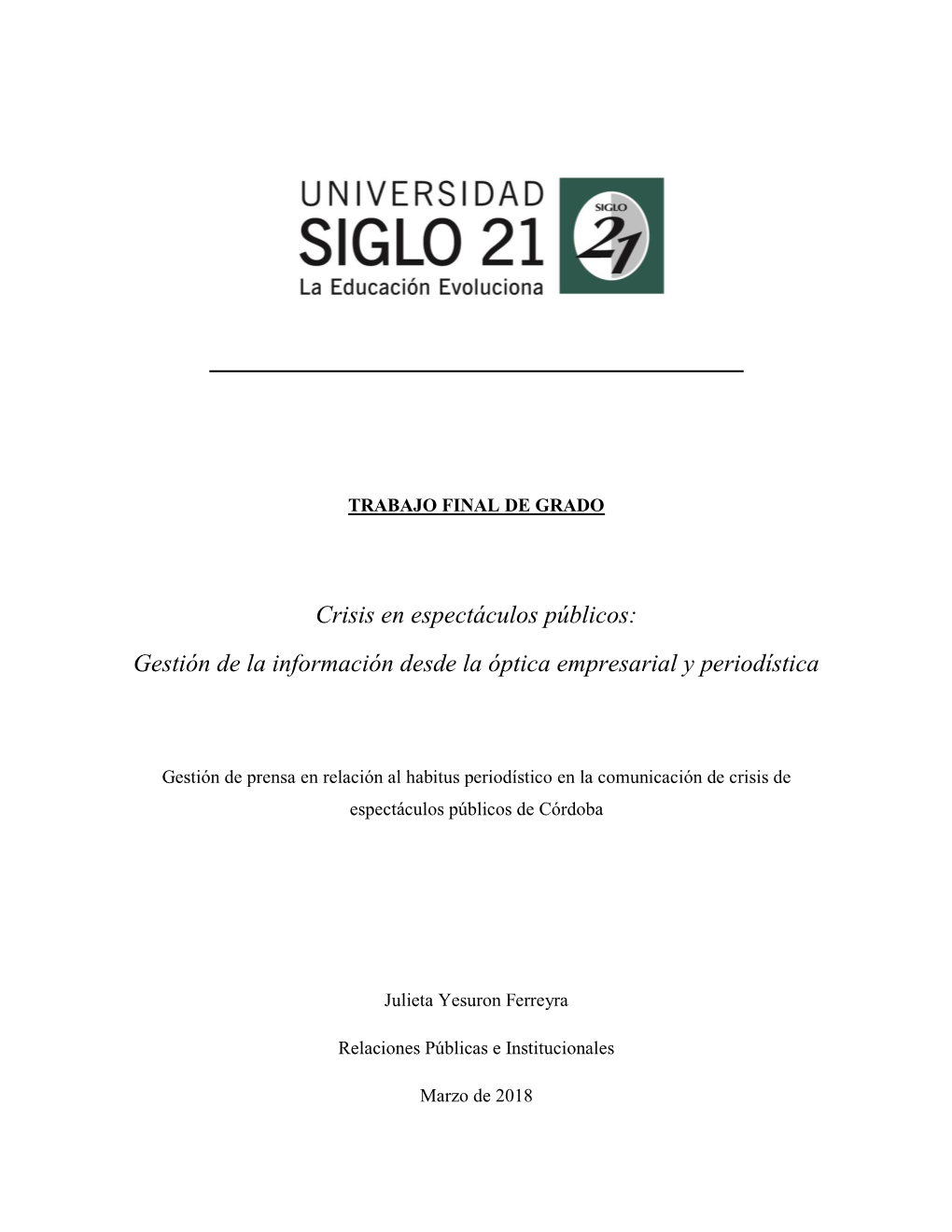 Crisis En Espectáculos Públicos: Gestión De La Información Desde La Óptica Empresarial Y Periodística