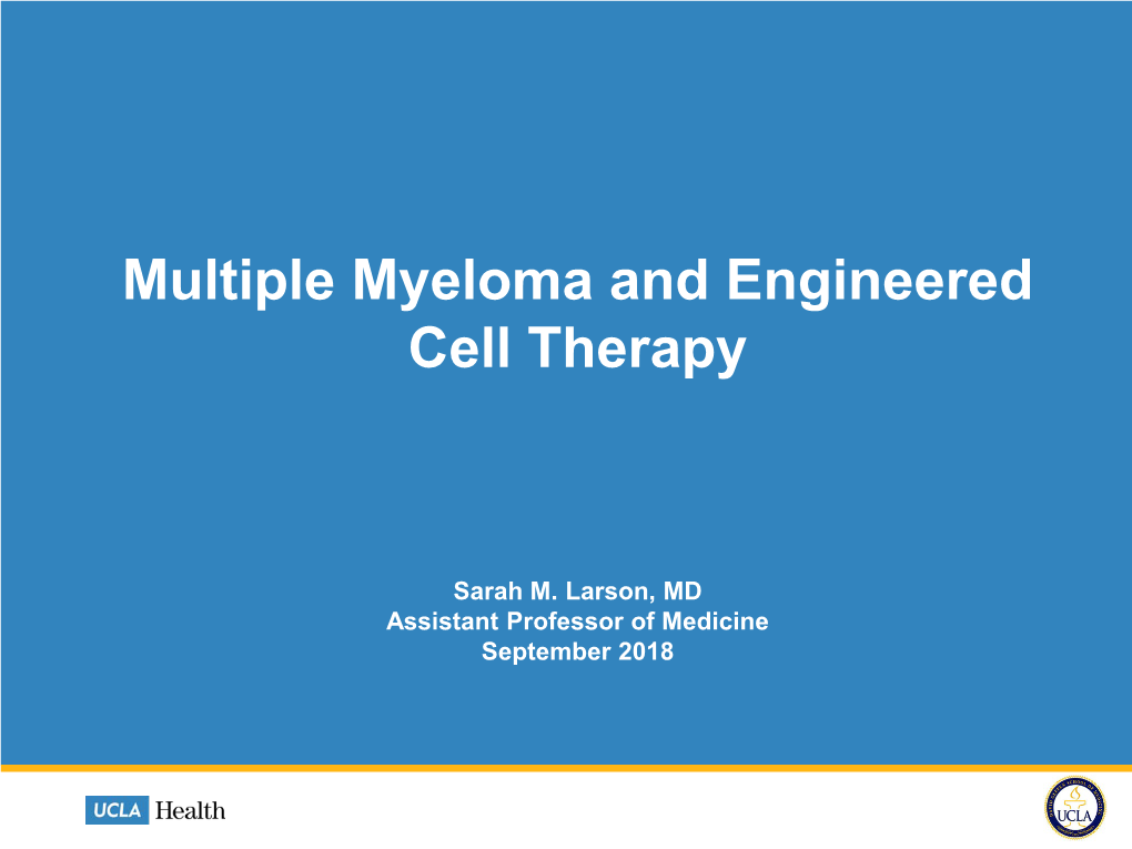 Multiple Myeloma and Engineered Cell Therapy