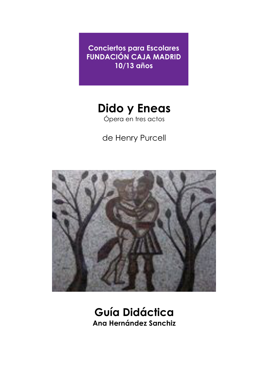 Dido Y Eneas Ópera En Tres Actos