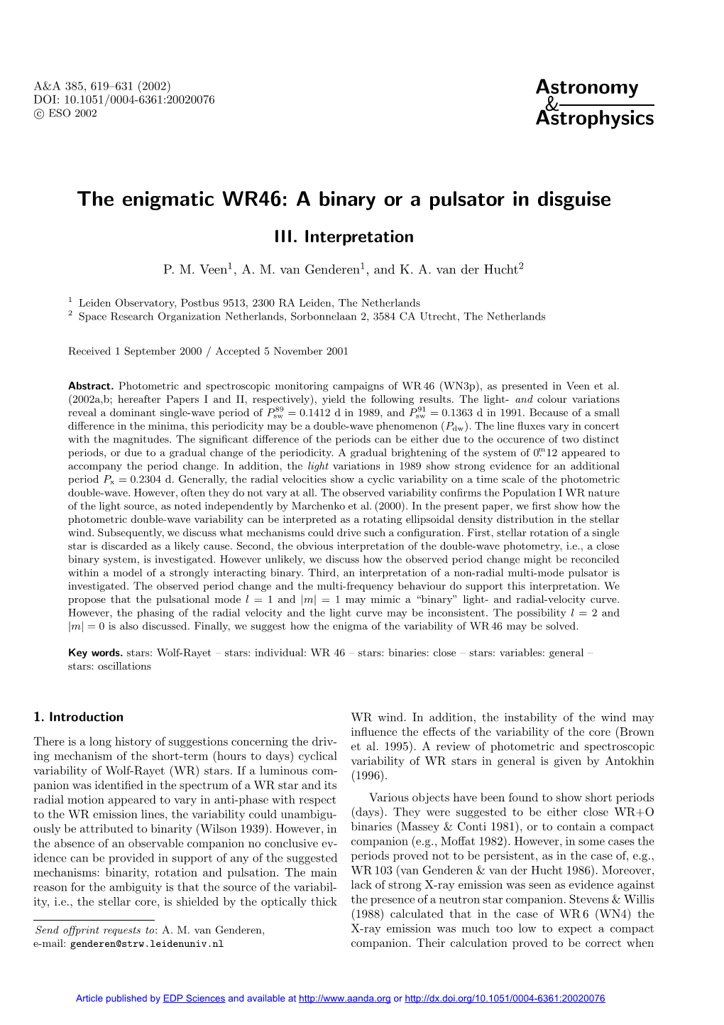 The Enigmatic WR46: a Binary Or a Pulsator in Disguise