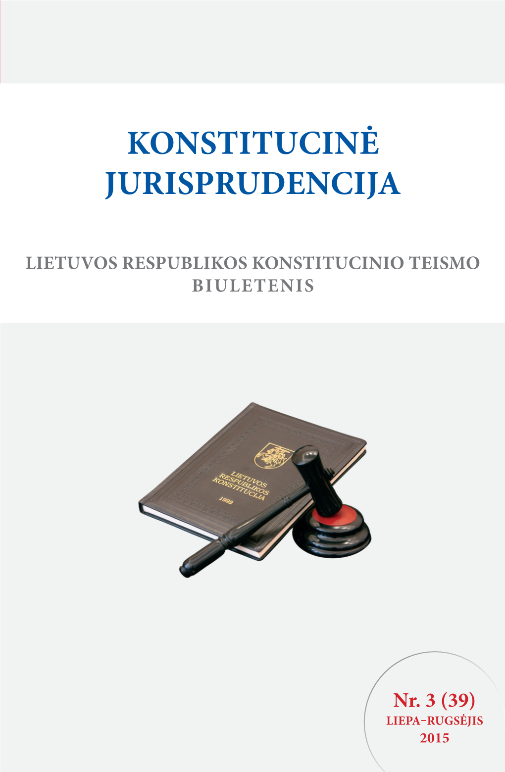 Konstitucinė Jurisprudencija Jurisprudencija Moksliniai Straipsniai
