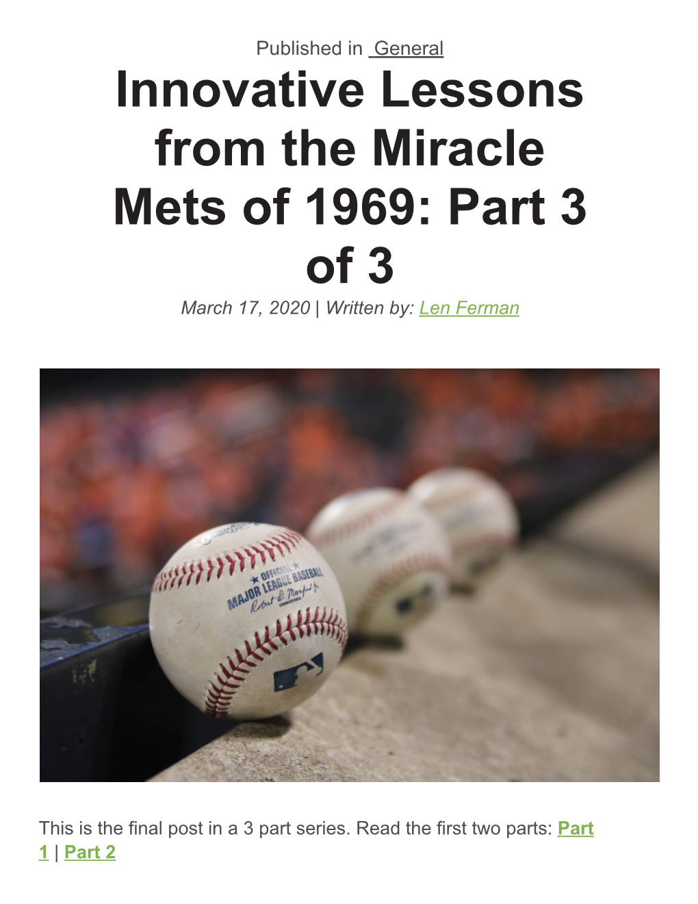 Innovative Lessons from the Miracle Mets of 1969: Part 3 of 3 March 17, 2020 | Written By: Len Ferman