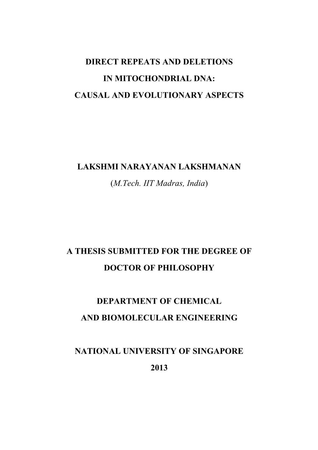 DIRECT REPEATS and DELETIONS in MITOCHONDRIAL DNA: CAUSAL and EVOLUTIONARY ASPECTS LAKSHMI NARAYANAN LAKSHMANAN (M.Tech. IIT