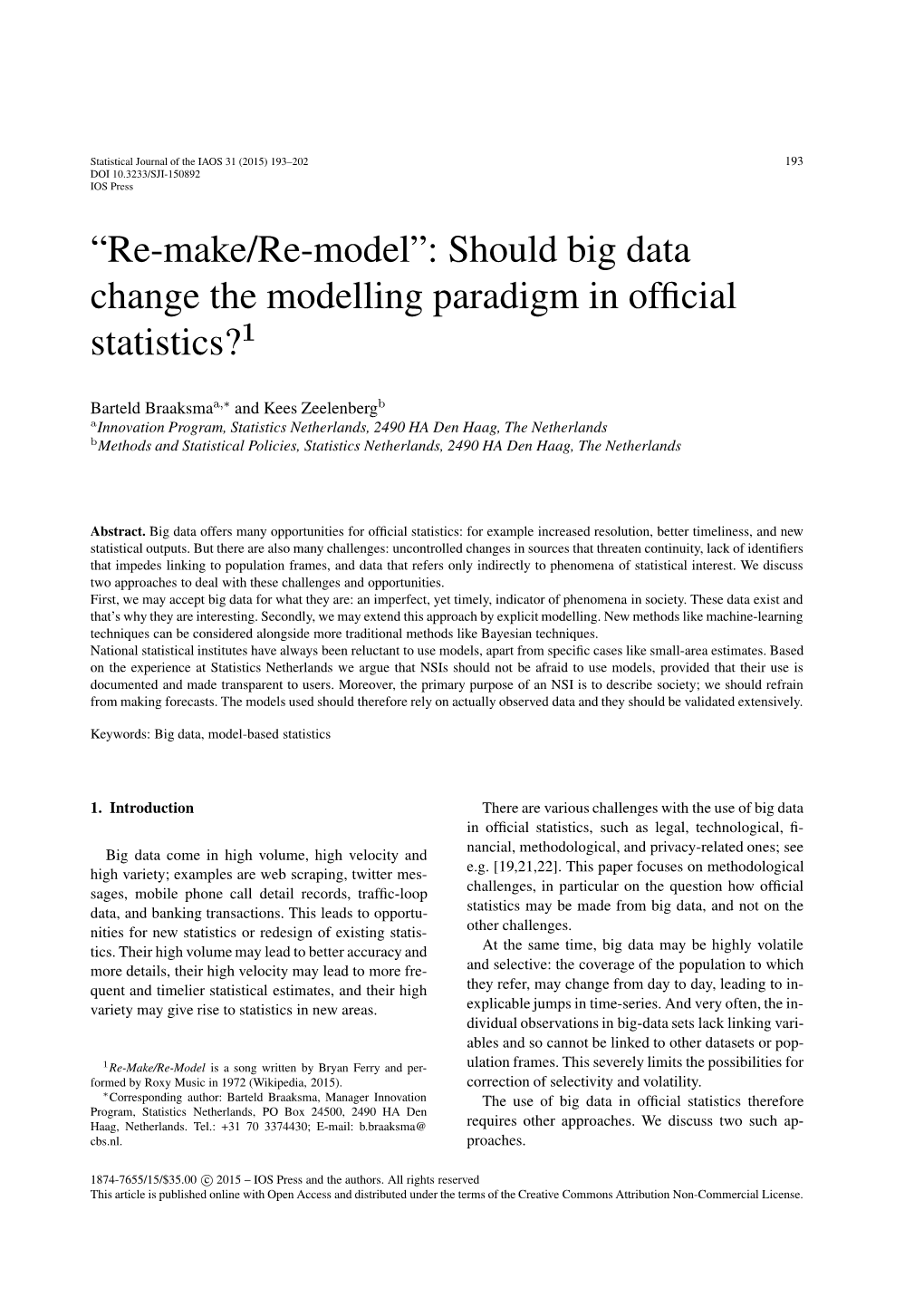 Should Big Data Change the Modelling Paradigm in Official Statistics?