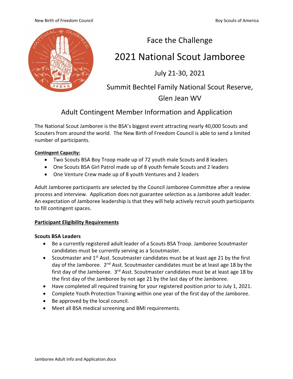 2021 National Scout Jamboree July 21-30, 2021 Summit Bechtel Family National Scout Reserve, Glen Jean WV Adult Contingent Member Information and Application