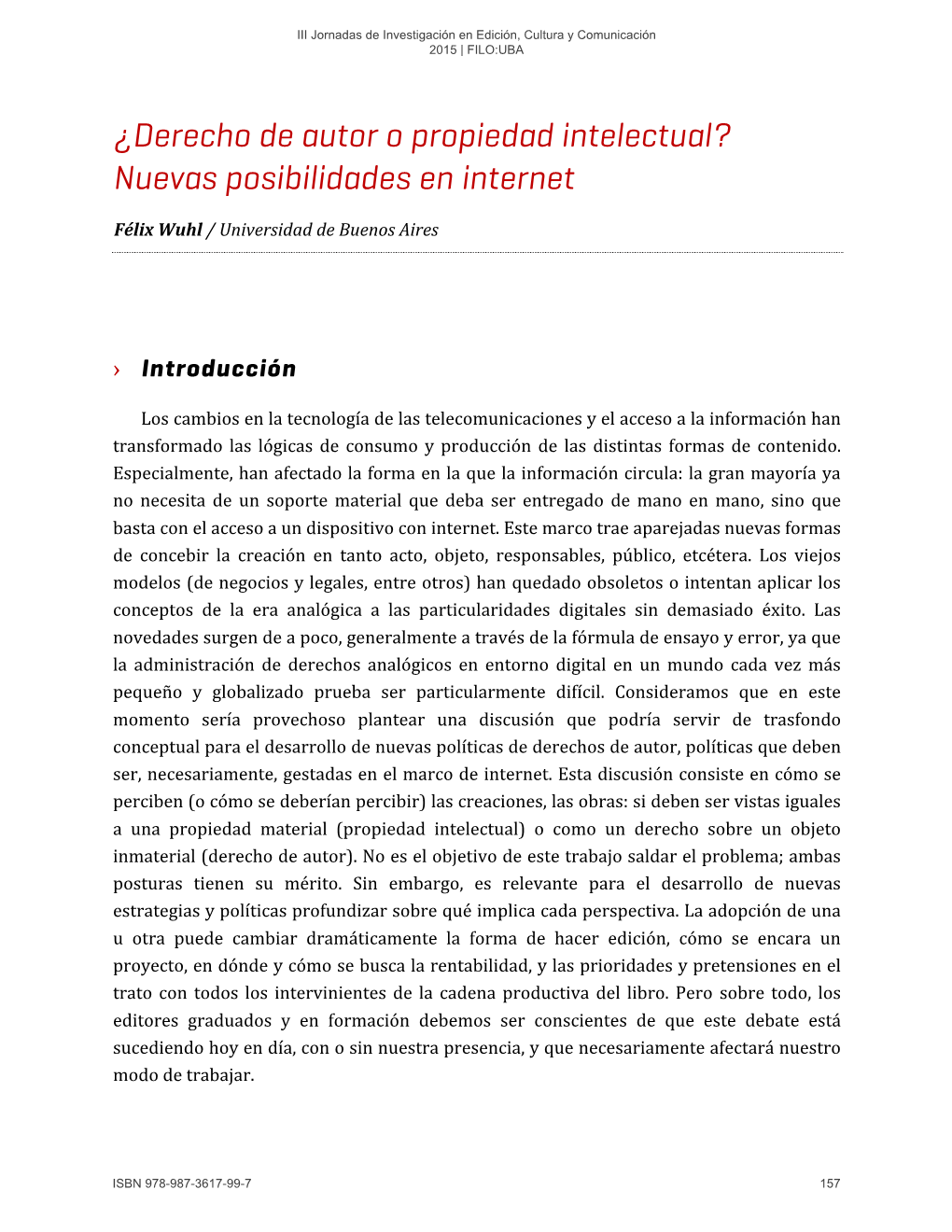 ¿Derecho De Autor O Propiedad Intelectual? Nuevas Posibilidades En Internet