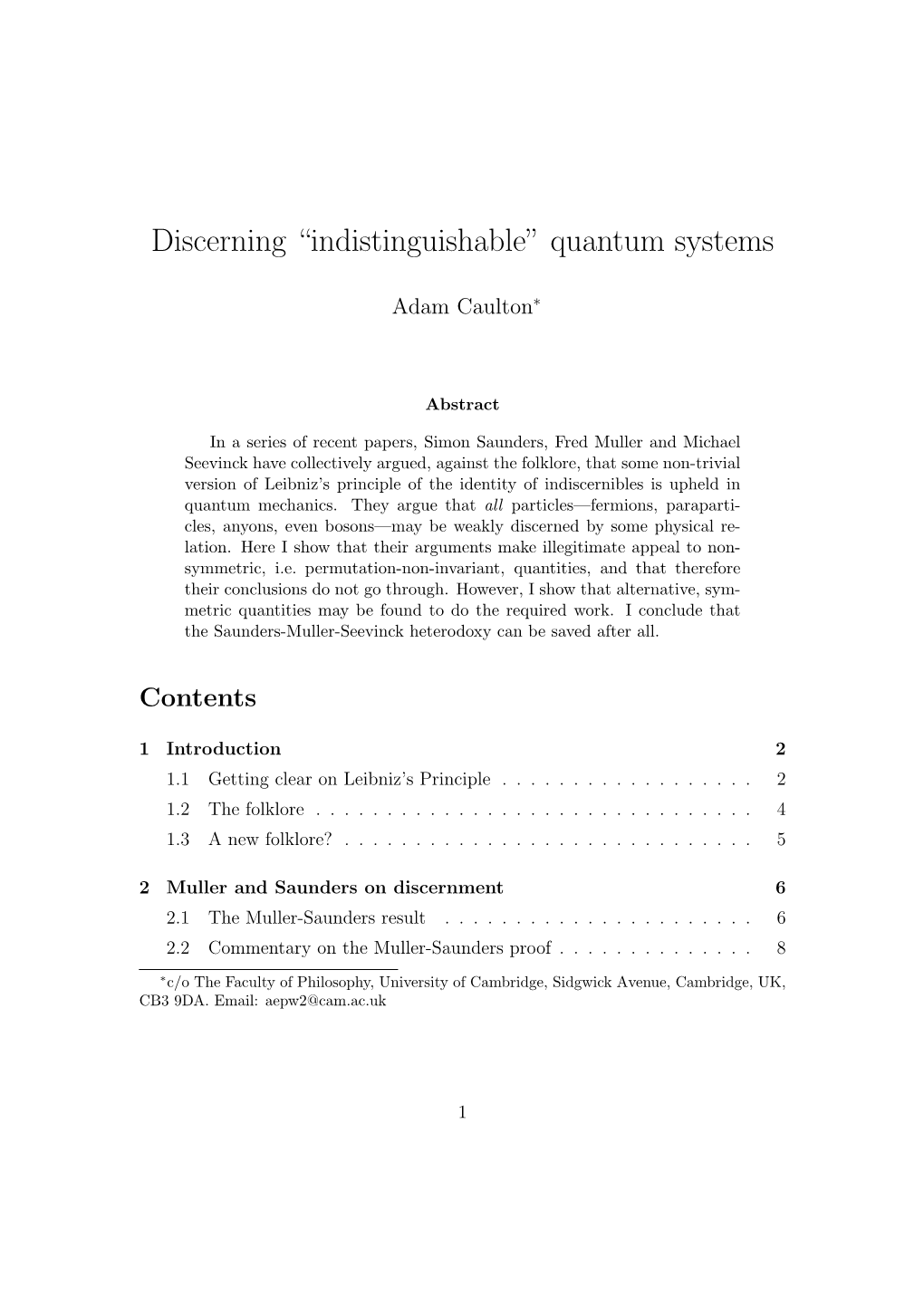 Discerning “Indistinguishable” Quantum Systems