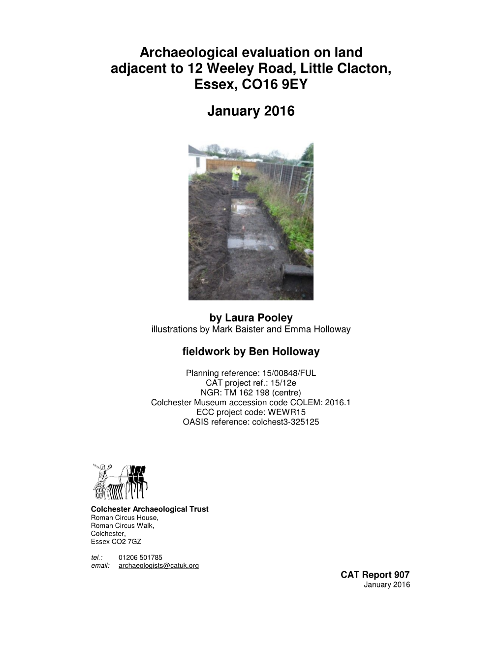 Archaeological Evaluation on Land Adjacent to 12 Weeley Road, Little Clacton, Essex, CO16 9EY