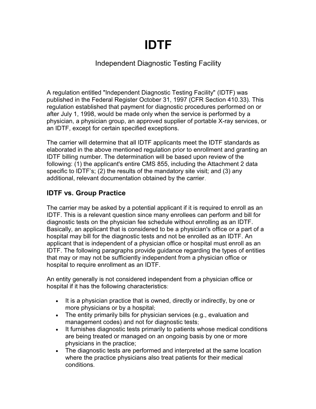 Independent Diagnostic Testing Facility