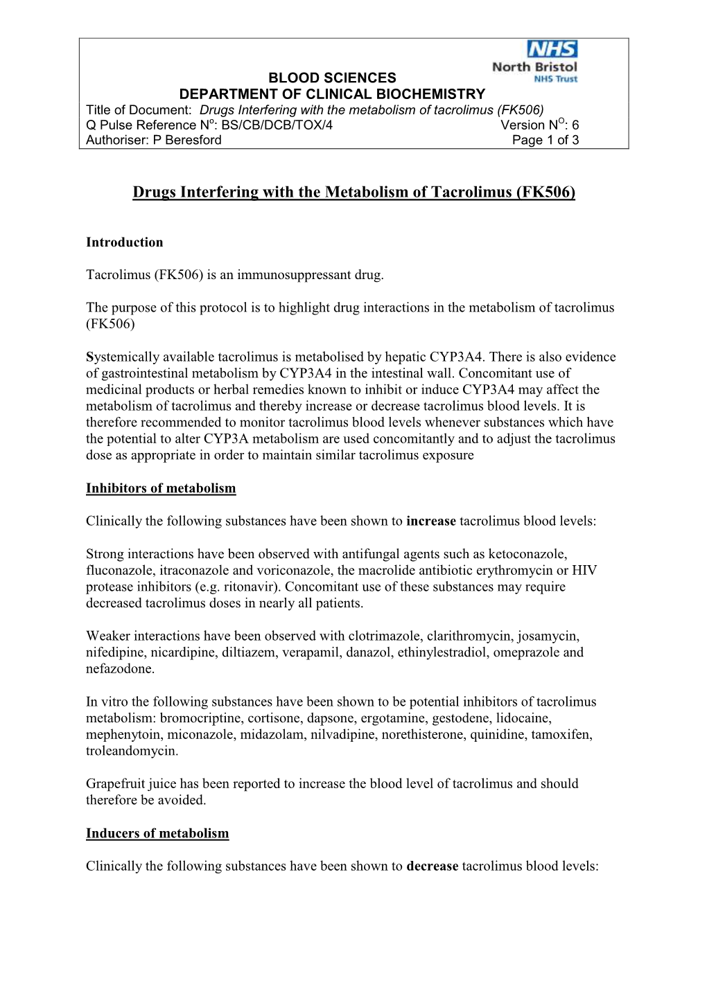 Drugs Interfering with the Metabolism of Tacrolimus (FK506)