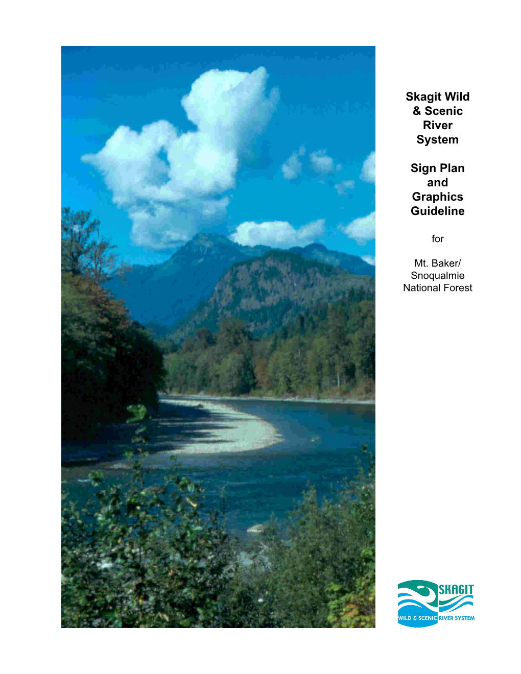 Skagit Wild & Scenic River System Sign Plan and Graphics Guideline
