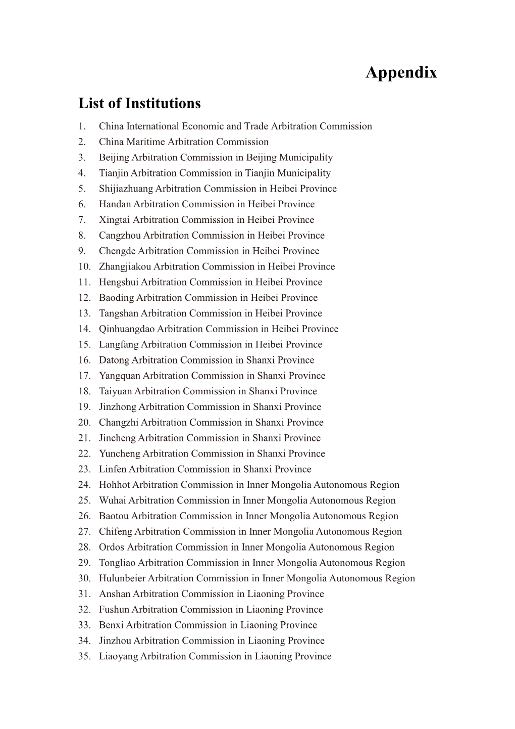 Appendix List of Institutions 1