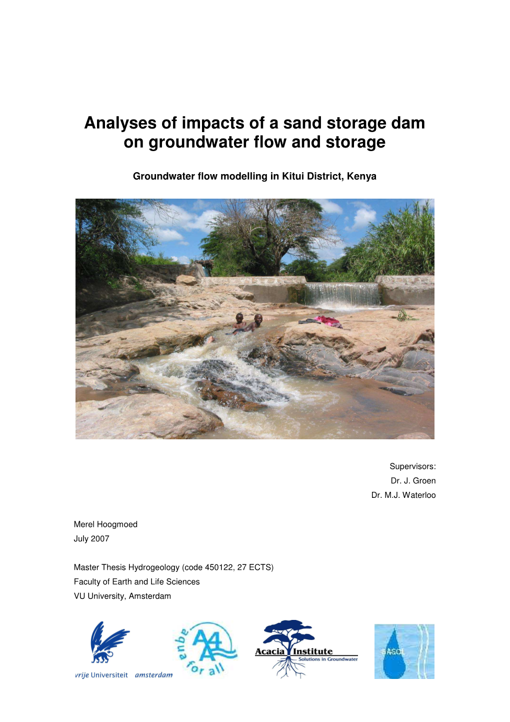 Analyses of Impacts of a Sand Storage Dam on Groundwater Flow and Storage