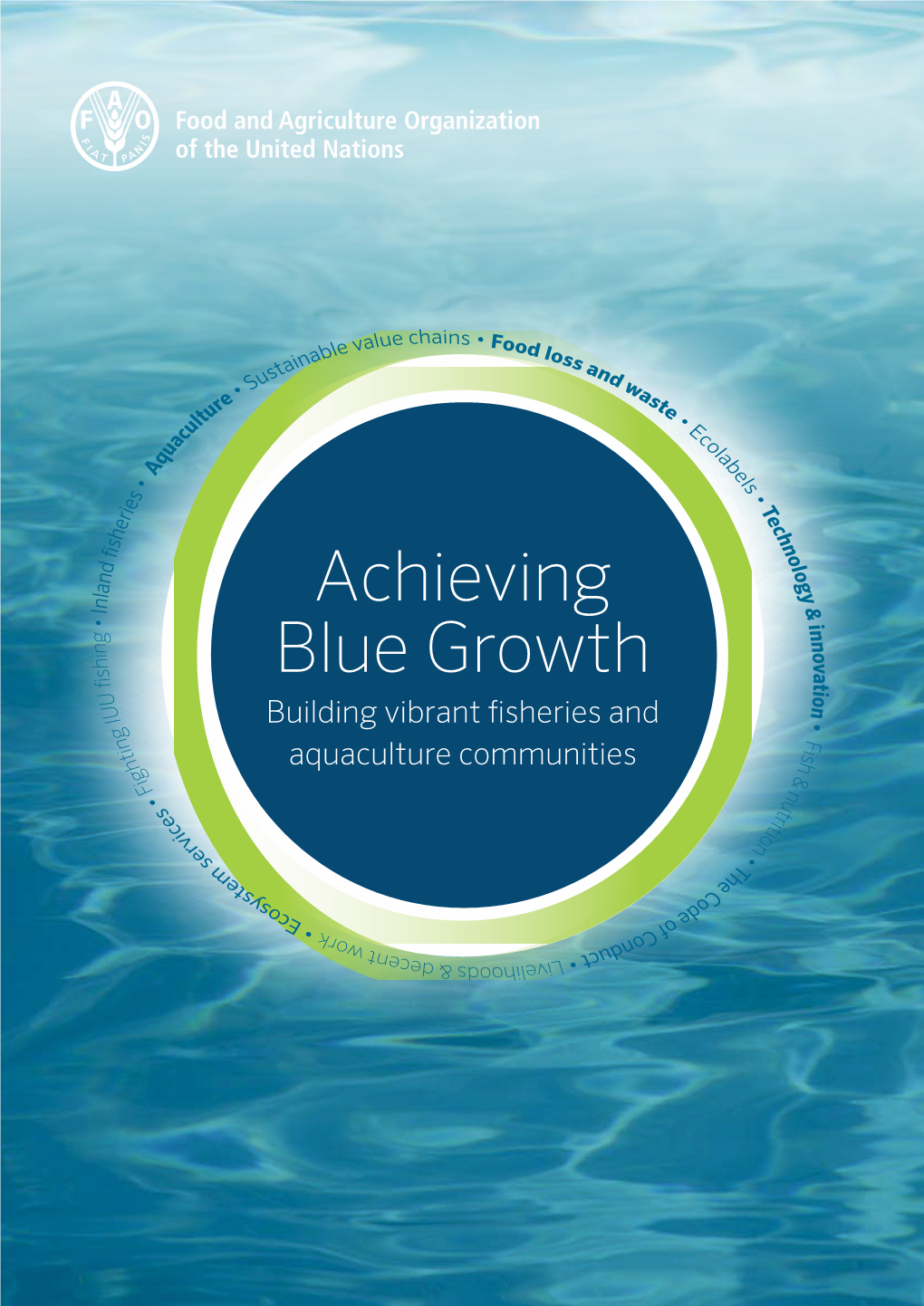 Achieving Blue Growth Building Vibrant Fisheries and Aquaculture Communities Contents