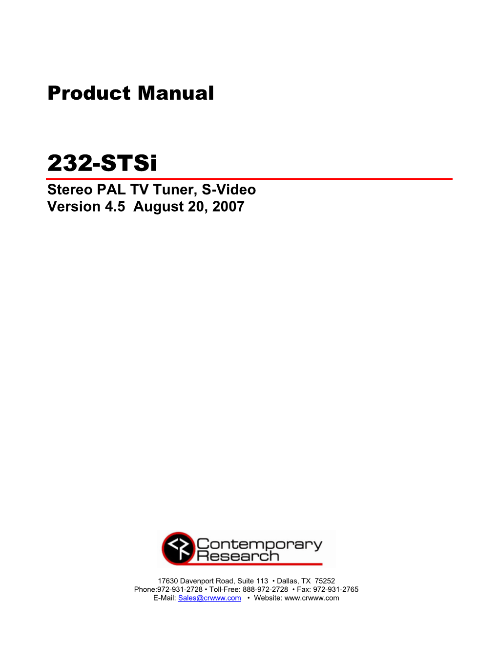 232-Stsi Stereo PAL TV Tuner, S-Video Version 4.5 August 20, 2007