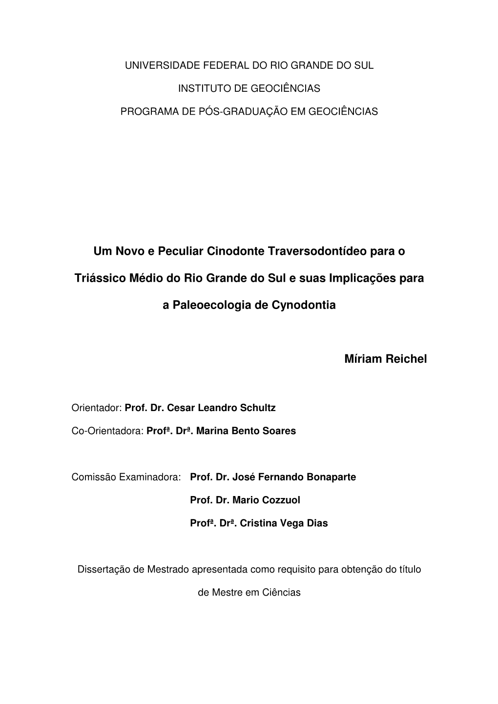 Um Novo E Peculiar Cinodonte Traversodontídeo Para O Triássico Médio Do Rio Grande Do Sul E Suas Implicações Para a Paleoecologia De