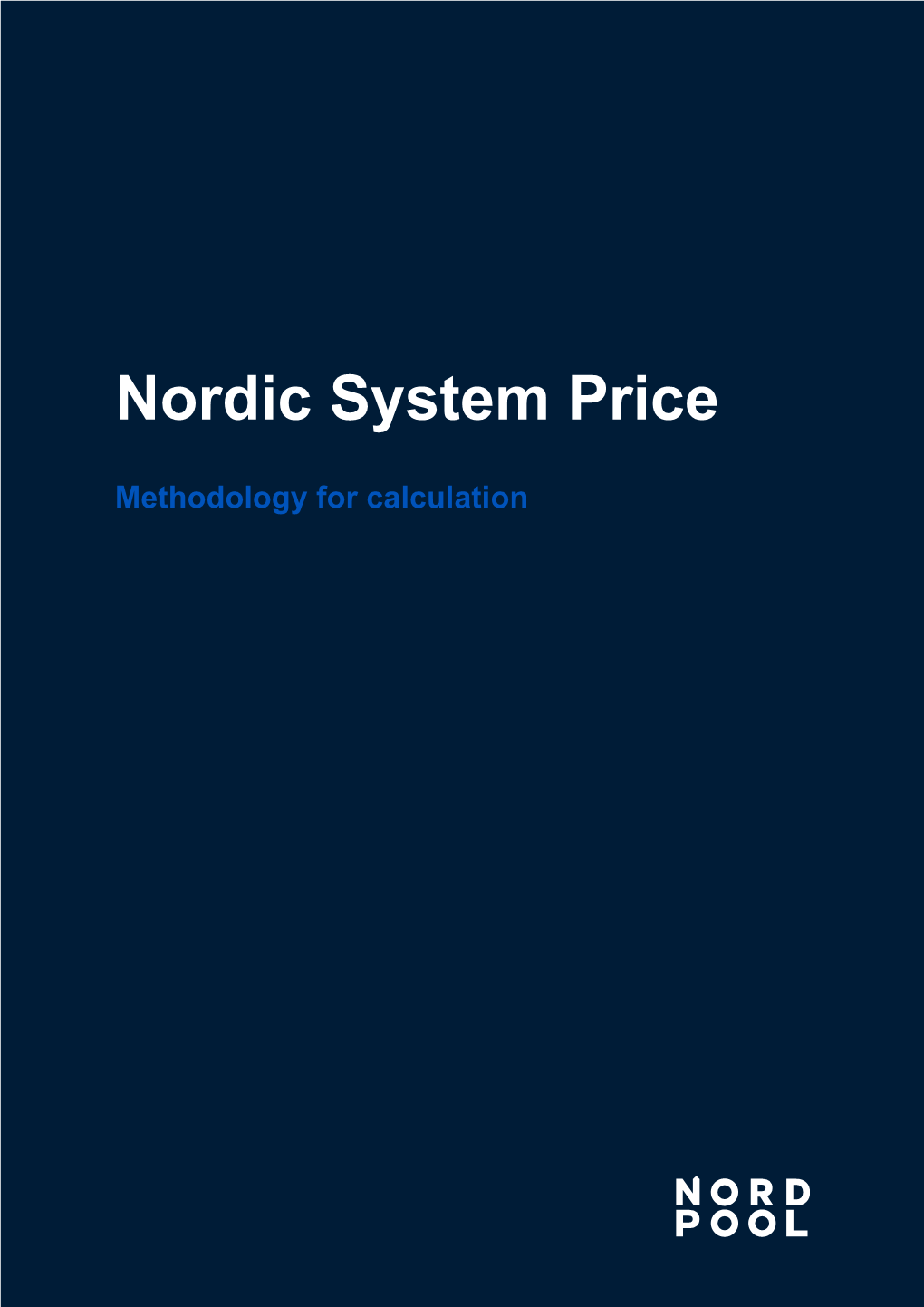 Methodology for Calculating Nordic System Price