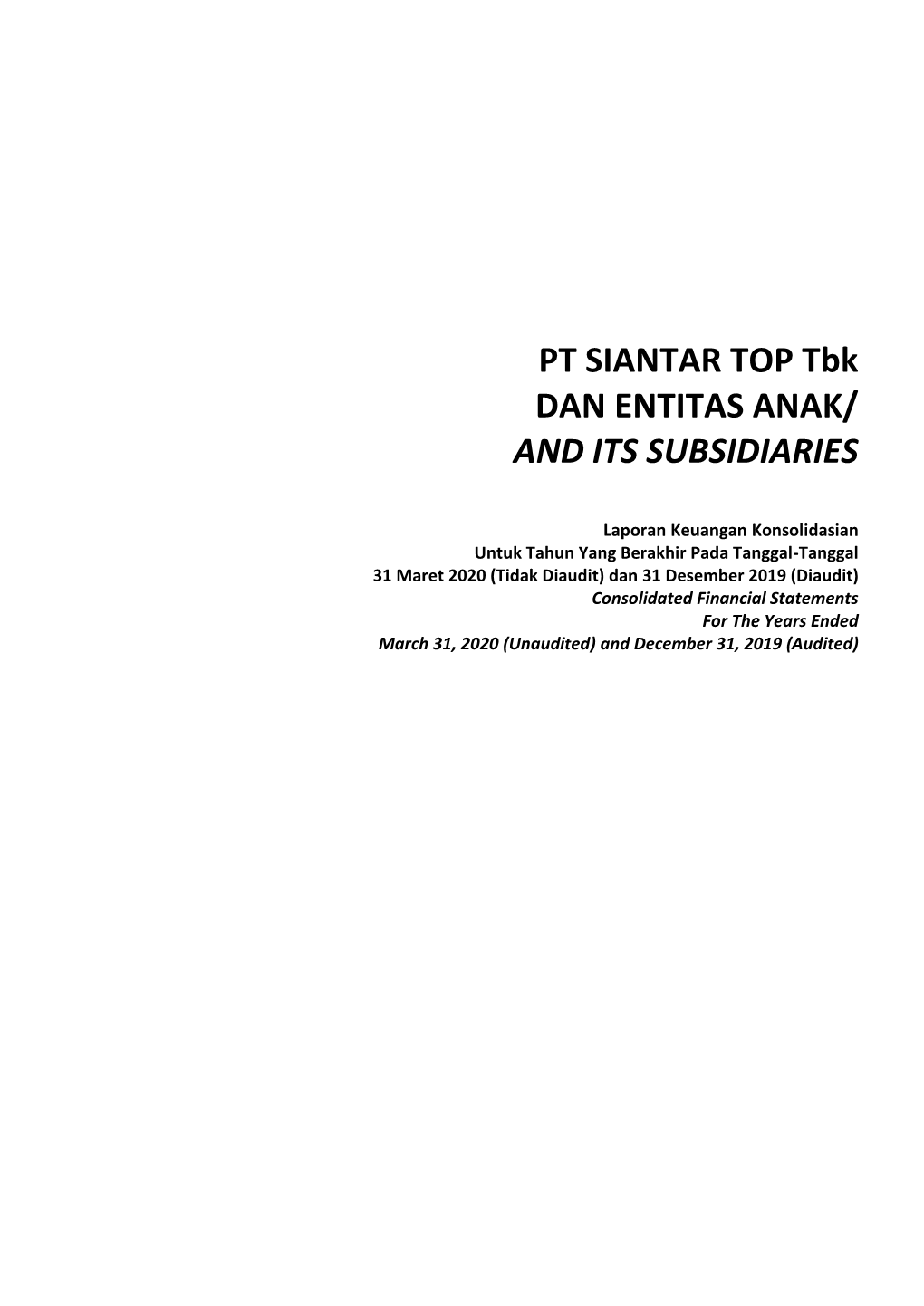 PT SIANTAR TOP Tbk DAN ENTITAS ANAK/ and ITS SUBSIDIARIES