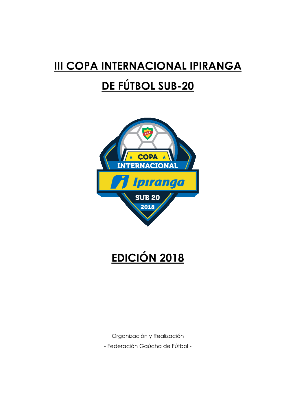 Iii Copa Internacional Ipiranga De Fútbol Sub-20 Edición 2018