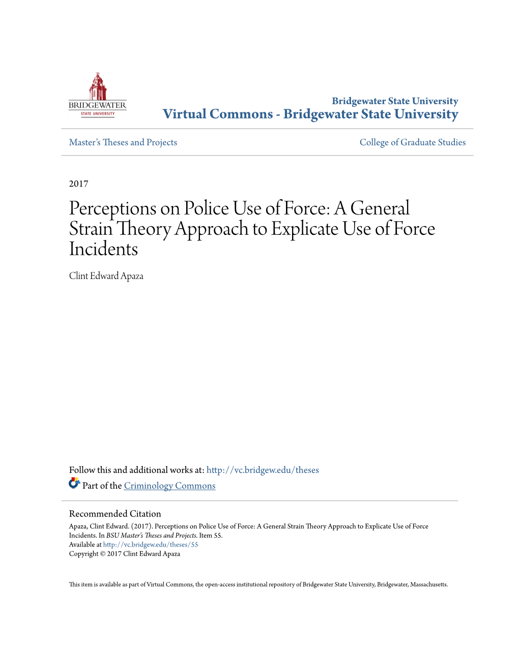 Perceptions on Police Use of Force: a General Strain Theory Approach to Explicate Use of Force Incidents Clint Edward Apaza