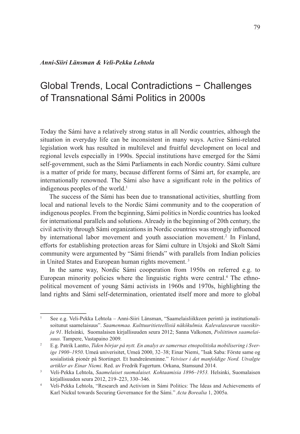 Global Trends, Local Contradictions − Challenges of Transnational Sámi Politics in 2000S