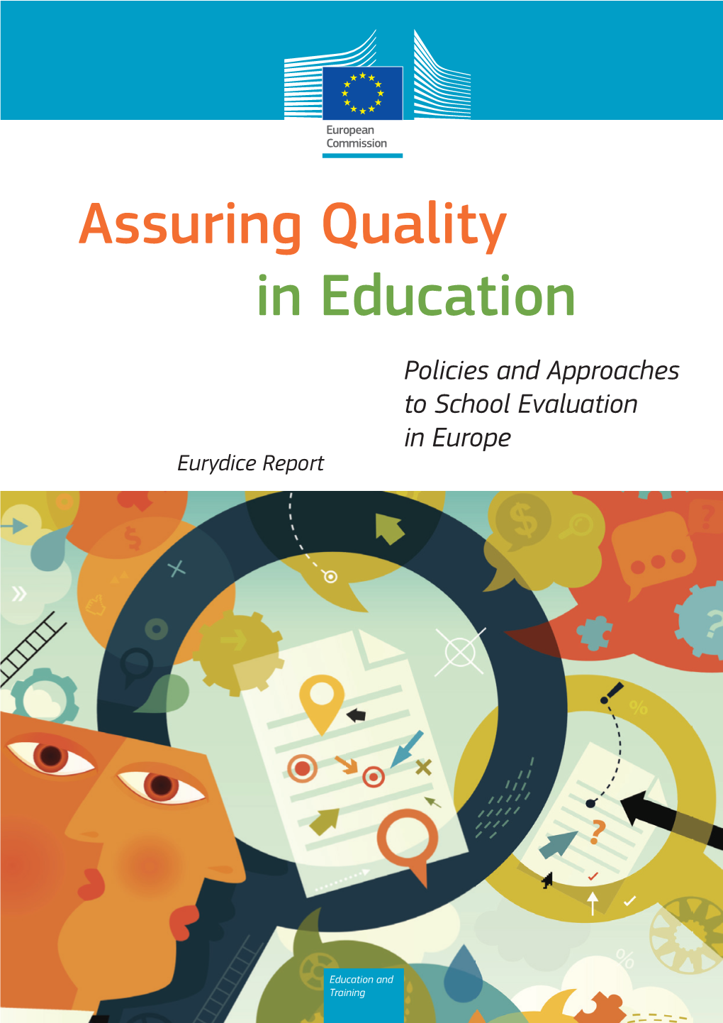 Assuring Quality in Education: Policies and Approaches to School Evaluation in Europe