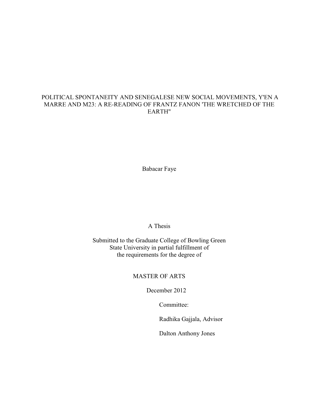 Political Spontaneity and Senegalese New Social Movements, Y'en a Marre and M23: a Re-Reading of Frantz Fanon 'The Wretched of the Earth