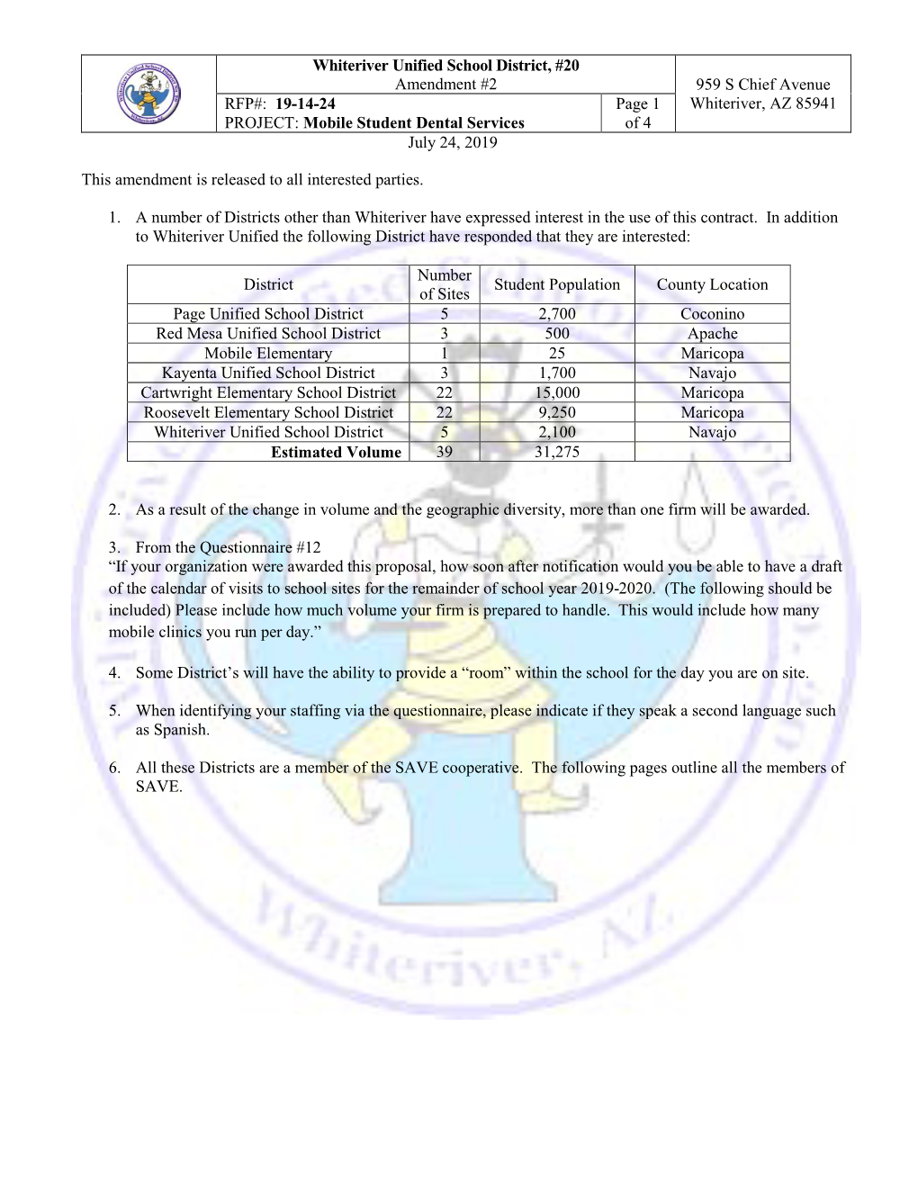 Whiteriver Unified School District, #20 Amendment #2 959 S Chief Avenue Whiteriver, AZ 85941 RFP#: 19-14-24 PROJECT: Mobile