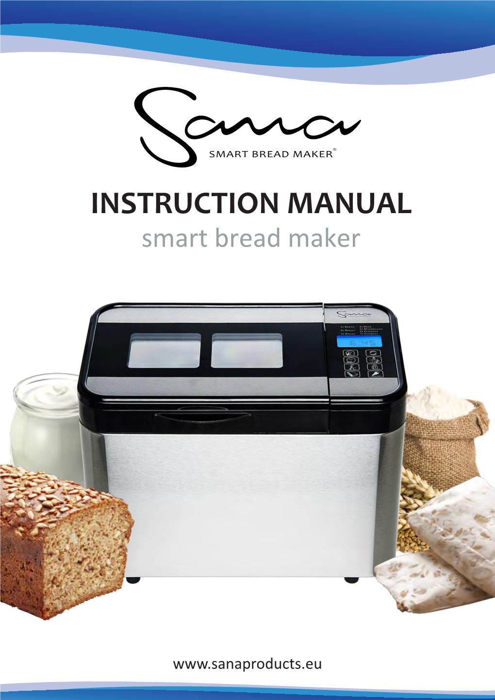 INSTRUCTION MANUAL Smart Bread Maker